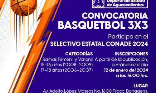 FORMA PARTE DE LA PRESELECCIÓN ESTATAL DE BASQUETBOL 3X3 PARA LOS JUEGOS NACIONALES CONADE 2024