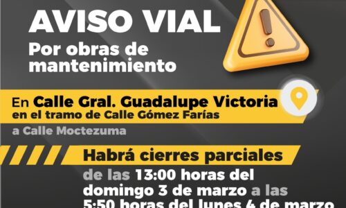 SE EFECTUARÁN CIERRES VIALES EN LA CALLE GUADALUPE VICTORIA