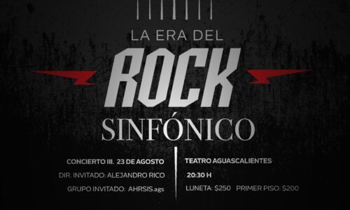 REVIVE LOS CLÁSICOS DEL ROCK CON LA ORQUESTA SINFÓNICA DE AGUASCALIENTES Y AHRSIS.AGS