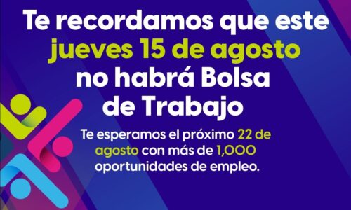 JUEVES DE BOLSA DE TRABAJO SE REANUDARÁ EL PRÓXIMO 19 DE AGOSTO