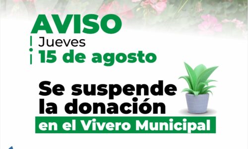 INFORMA SECRETARÍA DE SERVICIOS PÚBLICOS QUE ESTE 15 DE AGOSTO NO HABRÁ DONACIÓN DE PLANTAS EN EL VIVERO MUNICIPAL