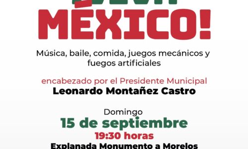 INVITA MUNICIPIO DE AGUASCALIENTES AL TRADICIONAL FESTEJO CON MOTIVO DEL GRITO DE INDEPENDENCIA