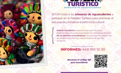 INVITA MUNICIPIO A ARTESANOS DE AGUASCALIENTES A FORMAR PARTE DEL PABELLÓN TURÍSTICO